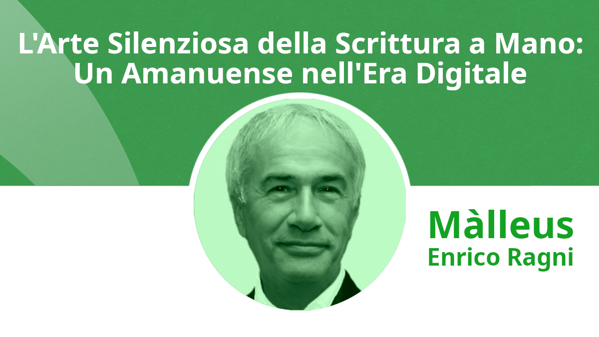 Màlleus Un Amanuense nell'Era Digitale